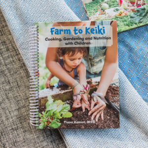Farm To Keiki  Book - Teacher's Edition